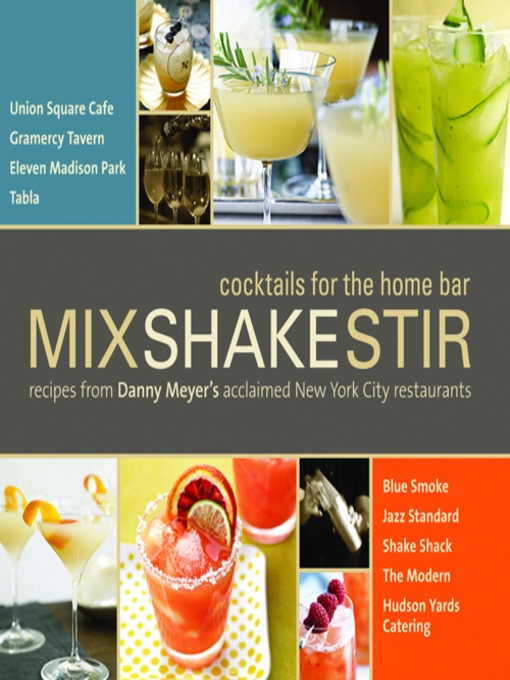 Title details for Mix Shake Stir by Danny Meyer - Available